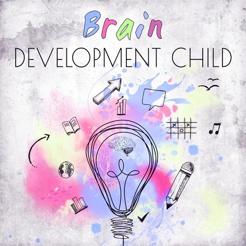 Brain Development Child – Classical Melodies for Kids, Train Brain Your Baby, Smart and Brilliant Kid, Music for Listening and Relaxation