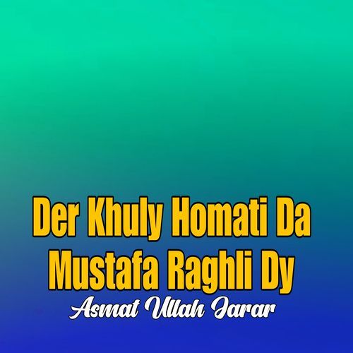 Der Khuly Homati Da Mustafa Raghli Dy