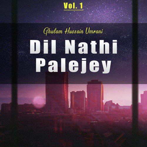 Dil Nathi Palejey, Vol. 1