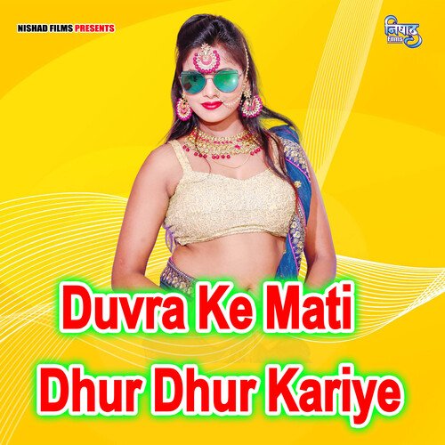 Duvra Ke Mati Dhur Dhur Kariye