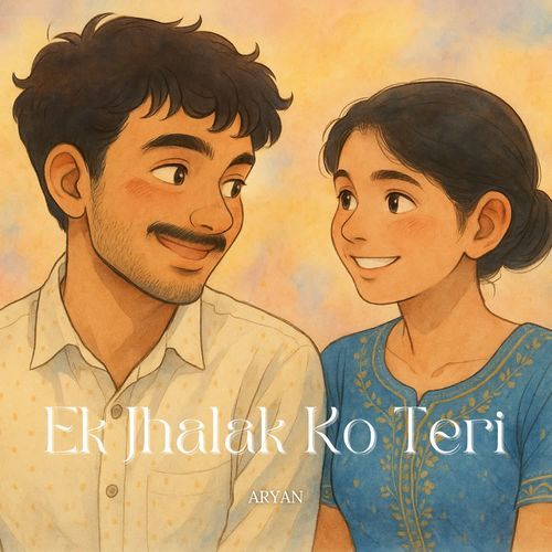 Ek Jhalak Ko Teri
