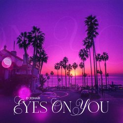 Eyes on You-Cl0IZAJBe0M