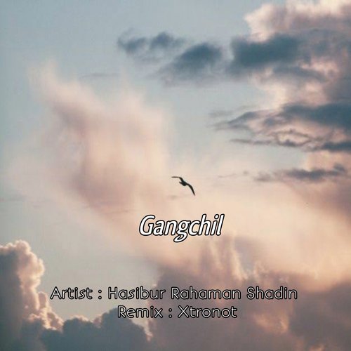 Gangchil (Xtronot Remix)