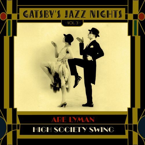 Gatsby's Jazz Nights, Vol. 3 - High Society Swing