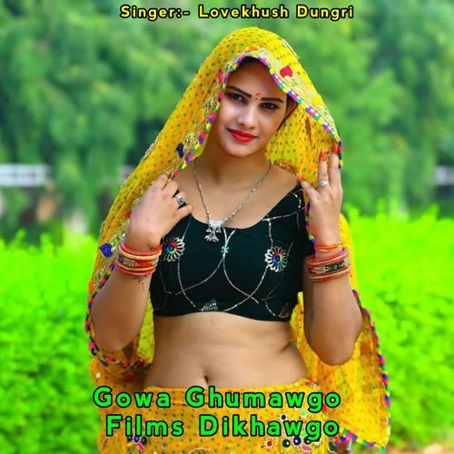 Gowa Ghumawgo Films Dikhawgo