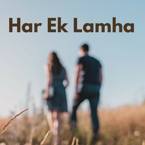 Har Ek Lamha