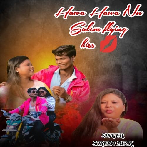 Hawa Hawa Nu Selem Flying Kiss