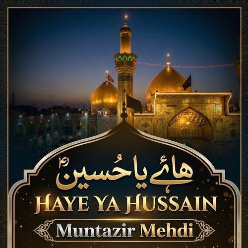Haye Ya Hussain