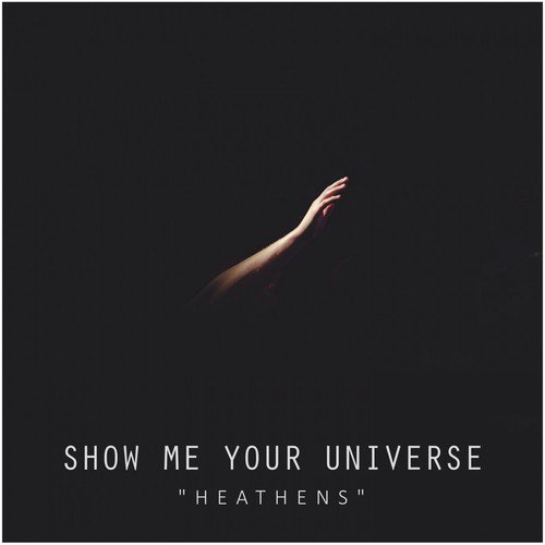 Show Me Your Universe