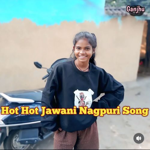 Hot Hot Jawani Nagpuri Song
