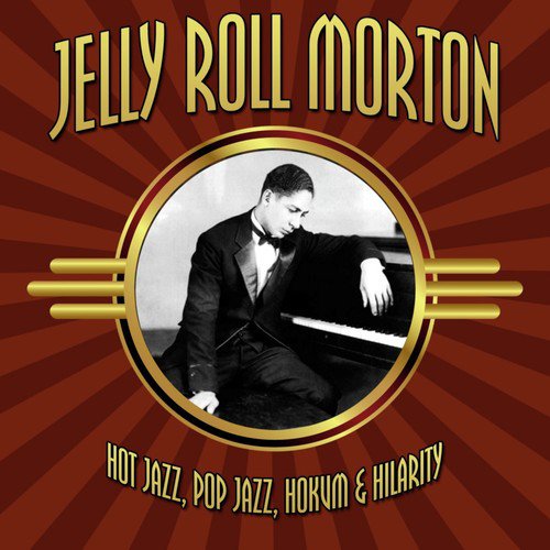 Hot Jazz, Pop Jazz, Hokum & Hilarity