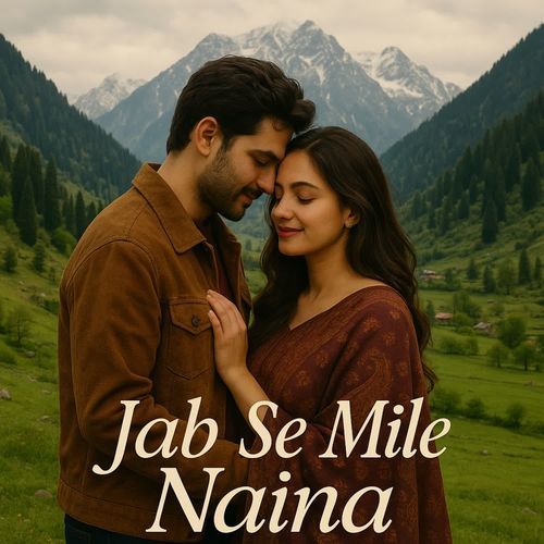 Jab Se Mile Naina