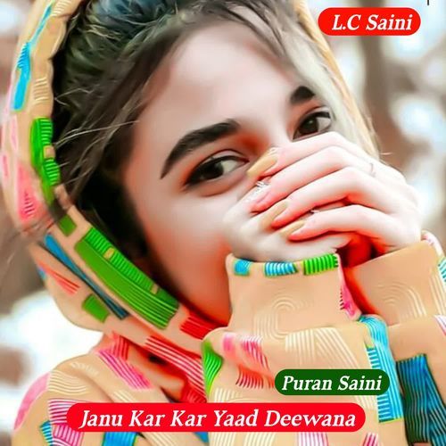 Janu Kar Kar Yaad Deewana