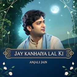 Jay Kanhaiya Lal Ki