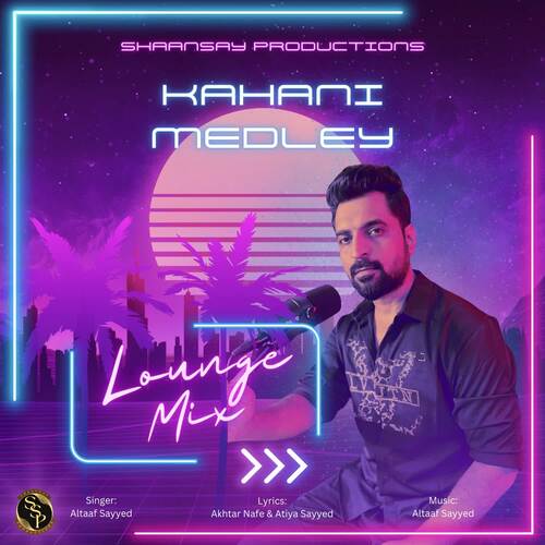 Kahani Medley (Lounge Mix)