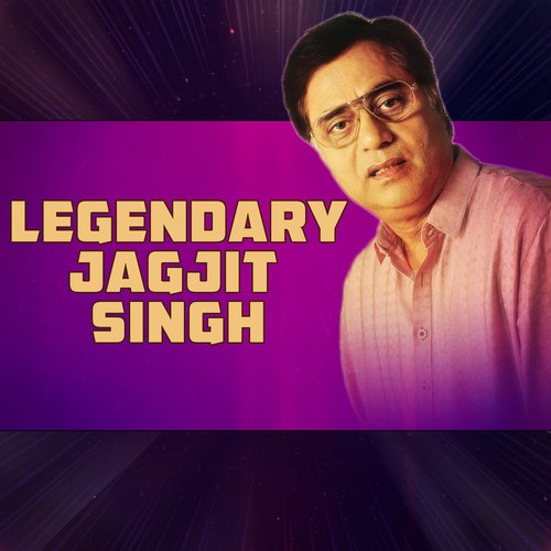 Legendary Jagjit Singh