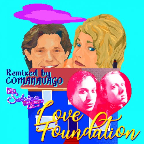 Love Foundation (Comanavago XTC Remix) cover art