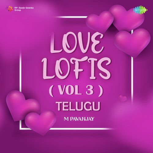 Love Lofis (Vol.3) - Telugu