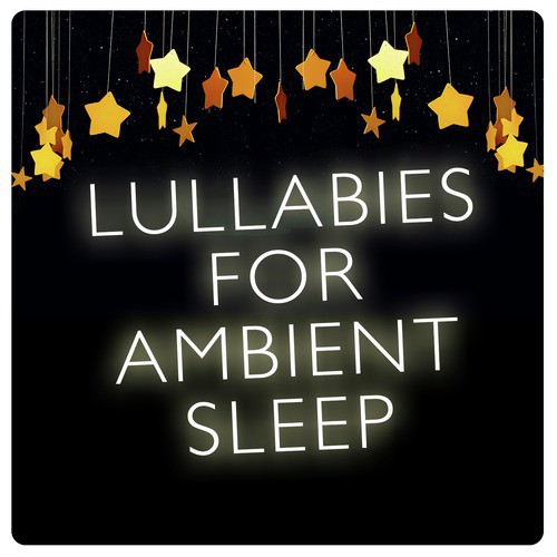 Lullabies for Ambient Sleep_poster_image