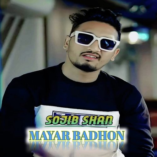 Mayar Badhon By Sojib Shan