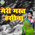 Meri Mast Haseena