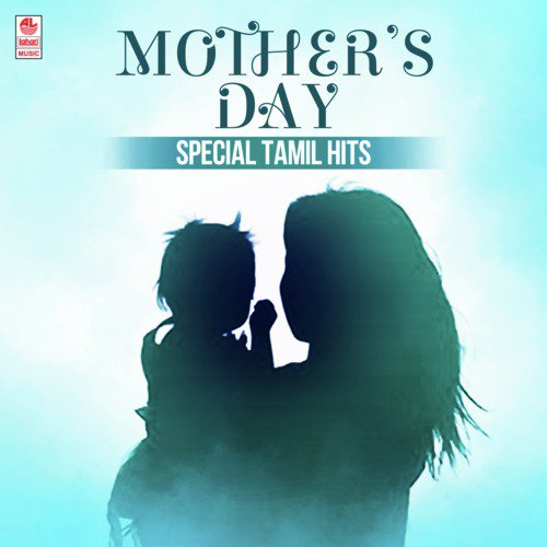 Mother's Day Special Tamil Hits
