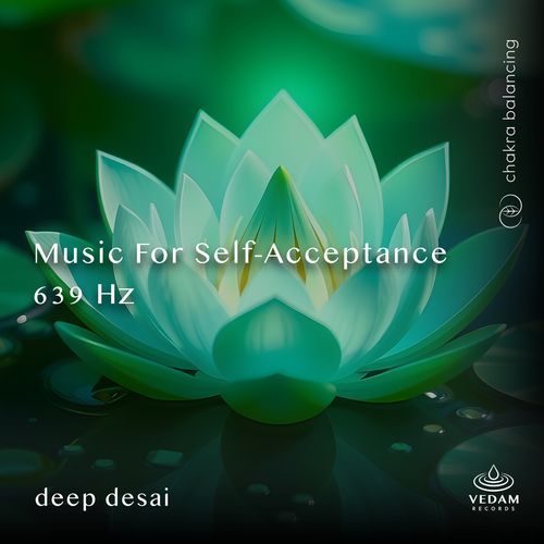 Music for Self-Acceptance 639 Hz