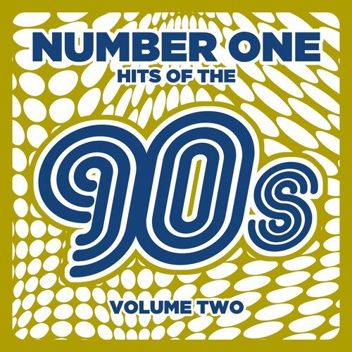 Number 1 Hits of the 90s, Vol. 2