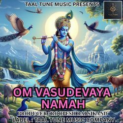 OM VASUDEVAYA NAMAH