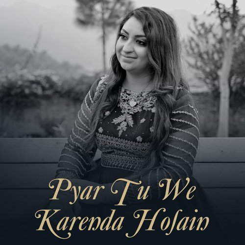 Pyar Tu We Karenda Hosain