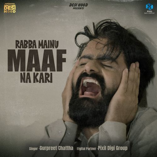 Rabba Mainu Maaf Na Kari