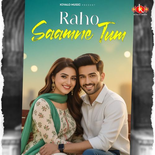Raho Saamne Tum