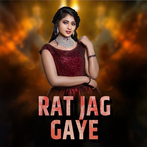 Rat Jag Gaye