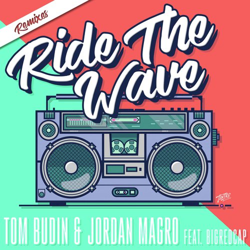 Ride the Wave (feat. Bigredcap) [Remixes]