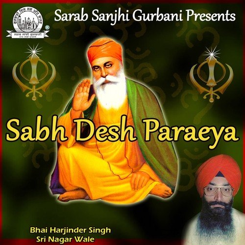 Sabh Des Paraya