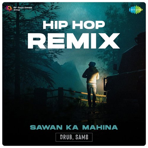 Sawan Ka Mahina - Hip Hop Remix