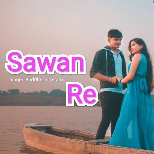 Sawan Re