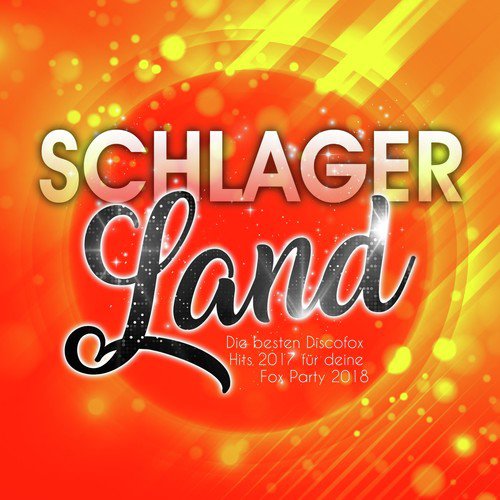 Schlager Land - Die besten Discofox Hits 2017 für deine Fox Party 2018