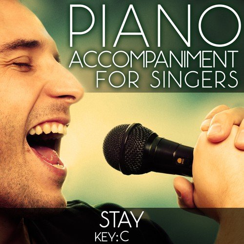 Stay (Piano Accompaniment of Rihanna - Key: C) [Karaoke Backing Track]
