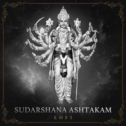 Sudarshana Ashtakam (Lofi)-Fi4bX0dKX0A