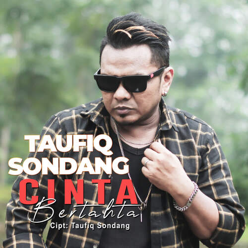 Taufiq Sondang - Cinta Bertahta