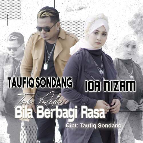 Taufiq Sondang & Iqa Nizam - Tak Rela Bila Berbagi Rasa