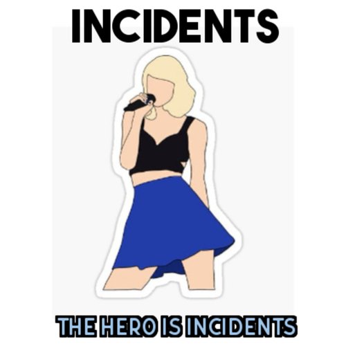 The Hero Is Incidents_poster_image