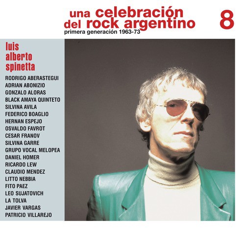 Una Celebración del Rock Argentino Vol. 8 (Luis Alberto Spinetta)