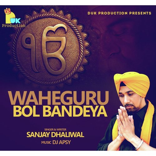 Waheguru Bol Bandeya