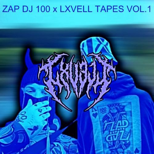 ZAP DJ 100 x LXVELL TAPES VOL.1