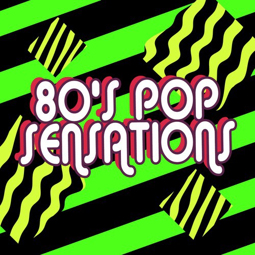 80s Pop Sensations