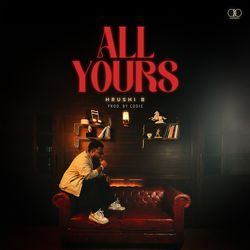 All Yours-OgIbBUNCWmA