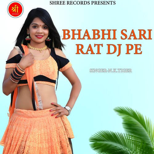 BHABHI SARI RAT DJ PE