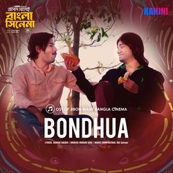 BONDHUA (From "Jiban Mane Bangla Cinema")
